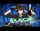ELECT covered by Yu氏【歌ってみた】