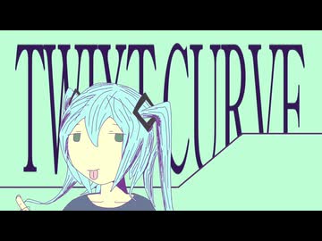 TWIXT CURVE / 初音ミク × asa 【ドラムンベース】