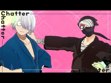 【混合MMD】Chatter Chatter【自作ゲゲ郎・雑渡・画眉丸・ｴﾍﾟﾙ】