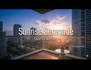 【Gemini】Sunrise Serenade 組曲【朝のBGM】