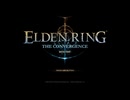 Elden Ringmara: The Co゜!nvergence Part.1
