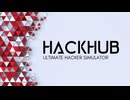 小字幕実況でHackHub - Ultimate Hacker Simulator 6