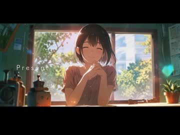 Present／ハナサク feat. ルウル