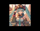 初音ミク　過去との決別　オリジナル曲 FULL