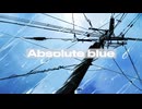 Absolute blue  / coonell feat.初音ミク