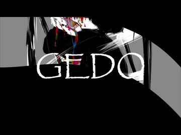 GEDO / daraku 【うたったのはNiA】