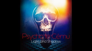 【無料BGM】Psycho le Cému「Light and Shadow」#サイコルシェイム