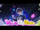 You're My Hero ／ しょうご【オリジナル】