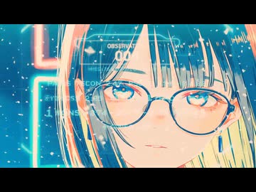 【初音ミク】観測ログ004「観測者問題」【アオネ（蒼音）】