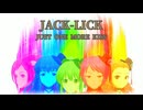 『JACK-LICK』JUST ONE MORE KISS (im@s MAD PV)