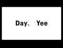 Days; Yee - Canaxi feat.v_flower