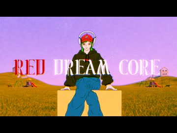RED DREAM CORE / 初音ミク