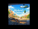 Weekend Outing — Return (BGM)
