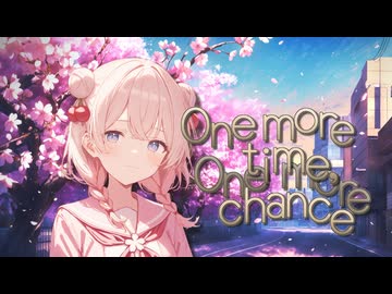 One more time, One more chance【彩澄しゅおカバー】