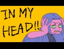 【UTAUカバー】IN_MY_HEAD【鐘ヶ屋】