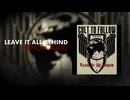 【歌詞・日本語訳付】Cult To Follow - Leave It All Behind