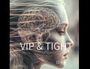 VIP & TIGHT　ロイロ