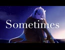 Sometimes feat. 牡牛エルナ