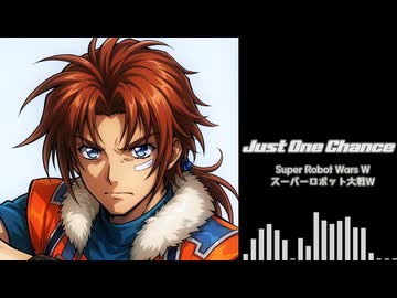 【SRWW】JUST ONE CHANCE（Cover）