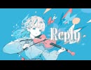 【歌ってみた】Reply -kz(Iivetune)/かぐや（cv.夏吉ゆうこ）from 超かぐや姫！【晴る】