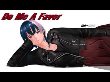 Do Me A Favor /符色（with 初音ミク & 巡音ルカ & Megpoid & IA ROCKS& IA:[R] & ボカロのCiちゃん）