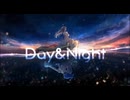 Day&Night / 佐ゐ世　【歌ってみた】