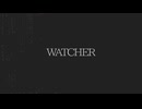 WATCHER feat. 初音ミク - スタジオ まきちゃん