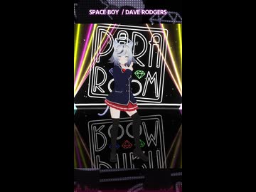 【パラパラ】Vtuberが「SPACE BOY」踊ってみた！