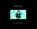 ドリームゲイザー /  U-Ray feat.初音ミク