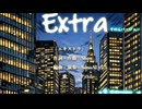 【オリジナル曲】Extraエキストラ～すのんバージョン