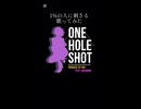 ONE HOLE SHOT/ながみんの1%に刺さる歌ってみた ショート動画で投稿してみた