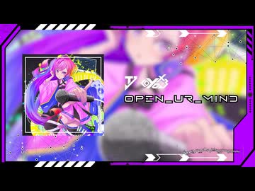 T-J & Yo×3 - OPEN_UR_M!ND（feat.重音テトSV）【DJMAX Respect V賞】