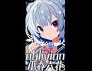 oblivion(short) / TKp feat. Rikka Koharu(SV)