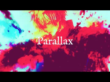【蒸気ボーイが歌う】パララックス/ ミスターレイヴン