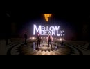 MELLOW DEAR US
