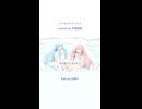 トワイライトライト / とあ covered by 琴葉姉妹