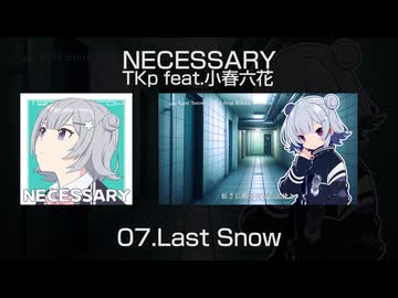 NECESSARY(preview)/TKp feat.小春六花