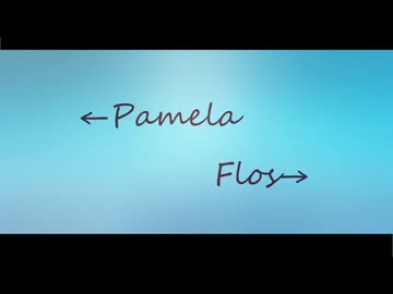 【MMD刀剣乱舞】パメラ_flos