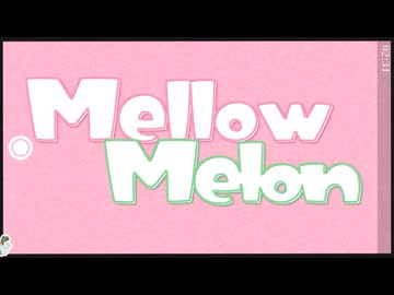 Mellow Melon  feat. 初音ミク / ゆあみ