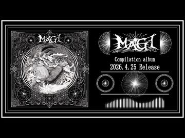 MAGI [Compilation Album Trailer]