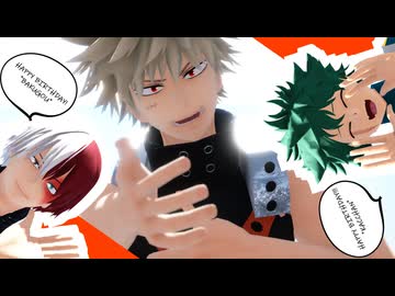 【MMDヒロアカ】ジャンキーナイトオーケストラ【爆豪勝己誕生祭2026】