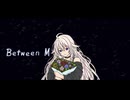 Between M / nebi feat. IA