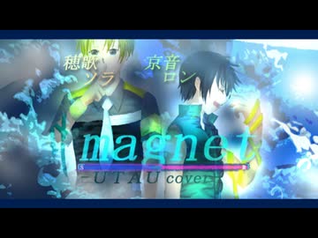 magnet【初音ミク・巡音ルカオリジナル】 - ニコニコ動画