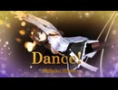 【MMD】Dance！【艦これ、金剛さん】