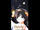 【MMD】Dance！ショート【艦これ、金剛さん】