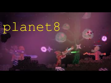 【ゆっくり】新しい星々を巡るplanet8【Starbound】
