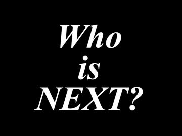 Who is NEXT? (Like a LIVE Performance)