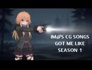 Im@sCG Songs got me like Season1/デレマス曲を聴いた時の脳内　シーズン１