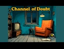Channel of Doubt - Marc Bora