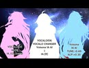 BLAZING feat.IA V6・Voisona・CHANGER比較用